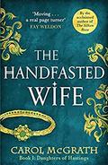 The Handfasted Wife by Carol McGrath