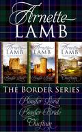 The Border Series: Omnibus Edition by Arnette Lamb