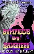Bumpkins and Banshees by J.R. Rain, H.P Mallory