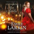 Unmasking Miss Appleby by Emily Larkin, Rosalyn Landor