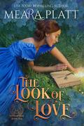 The Look of Love by Meara Platt