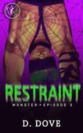 Restraint by D. Dove