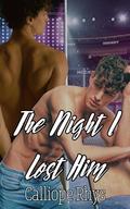 The Night I Lost Him by Calliope Rhys
