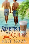 Starfish and Coffee by Kele Moon