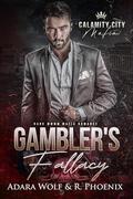 Gambler's Fallacy (Calamity City Mafia #2) by Adara Wolf