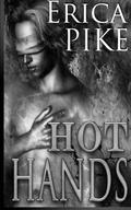 Hot Hands by Erica Pike