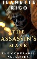 THE ASSASSIN'S MASK by Jeanette Rico