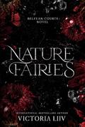 Nature Fairies: You'll Be the Death of Me by Victoria Liiv