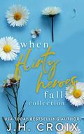 When Flirty Heroes Fall by J.H. Croix