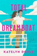 Total Dreamboat by Katelyn Doyle