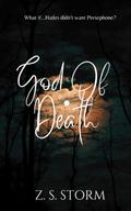 God Of Death by Z.S. Storm
