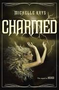 Charmed (The Witch Hunter #2) by Michelle Krys