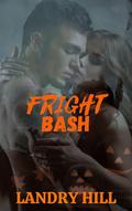 Fright Bash by Landry Hill