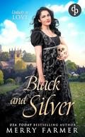 Black and Silver: An enticing regency romantasy by Merry Farmer