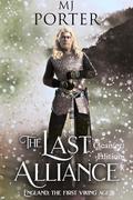 The Last Alliance Clean(er) Edition (The Ninth Century Series Clean by M.J. Porter