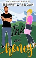 Ink & Honey: A Small Town Sugar & Spice Romance (Fated in Agatha Falls #1) by Ariel Dawn