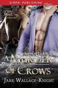A Murder of Crows (Agents of C.L.A.W. #2) by Jane Wallace-Knight