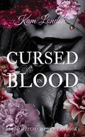 Cursed in Blood (Blood Witch Chronicles #1) by Kelly Coulter