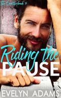 Riding the Pause by Evelyn Adams