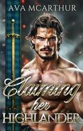 Claiming her Highlander: A Forbidden Highland Romance Adventure (Vows of Highland Warriors #2) by Ava McArthur