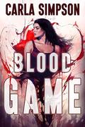 Blood Game by Carla Simpson