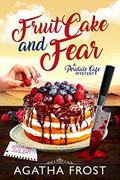 Fruit Cake and Fear (Peridale Cafe #8) by Agatha Frost