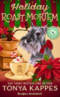 Holiday Roast Mortem by Tonya Kappes