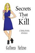 Secrets That Kill by Colleen Helme