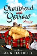 Shortbread and Sorrow (Peridale Cafe #5) by Agatha Frost