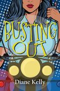 Busting Out (Busted #3) by Diane Kelly