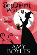 Southern Witching by Amy Boyles
