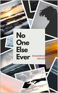 No One Else Ever by Rihannon Baker