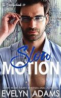 Slow Motion (The Southerlands #12) by Evelyn Adams