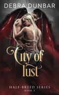 City of Lust by Debra Dunbar