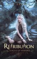 Retribution (League of Vampires #4) by Rye Brewer
