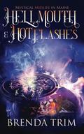 Hellmouth & Hot Flashes by Brenda Trim