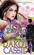 Witch Perfect by Dakota Cassidy