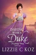 Daring with a Duke (The Jennings Family #2) by Lizzie C. Koz