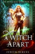 A Witch Apart (The Witch Next Door #4) by Judith Berens