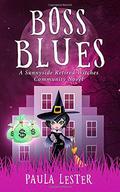 Boss Blues by Paula Lester
