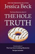 The Hole Truth (Donut Shop Mysteries #52) by Jessica Beck