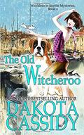 The Old Witcheroo by Dakota Cassidy