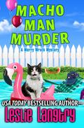 Macho Man Murder by Leslie Langtry
