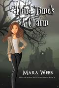 Third Time's A Charm by Mara Webb
