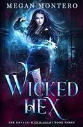 Wicked Hex by Megan Montero