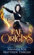 Fae Origins (Origins of Magic #1) by Amanda Fox