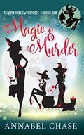 Magic & Murder by Annabel Chase
