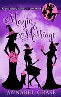 Magic & Marriage by Annabel Chase