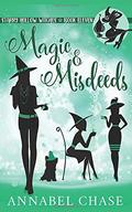 Magic & Misdeeds by Annabel Chase