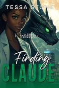 Finding Claude  by Tessa Stone